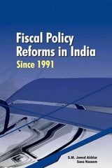 Fiscal Policy Reforms in India Since 1991 kaina ir informacija | Ekonomikos knygos | pigu.lt