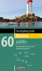 Sea Kayaking Guide Brittany: 60 Paddles цена и информация | Книги о питании и здоровом образе жизни | pigu.lt