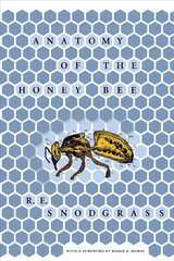 Anatomy of the Honey Bee New edition kaina ir informacija | Ekonomikos knygos | pigu.lt
