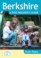 Berkshire a Dog Walker's Guide New edition kaina ir informacija | Knygos apie sveiką gyvenseną ir mitybą | pigu.lt