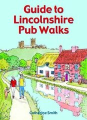 Guide to Lincolnshire Pub Walks цена и информация | Книги о питании и здоровом образе жизни | pigu.lt