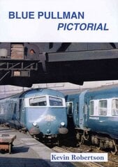Blue Pullman Pictorial цена и информация | Путеводители, путешествия | pigu.lt
