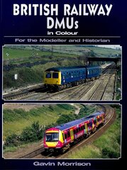 British Railway DMUs in Colour for the Modeller and Historian kaina ir informacija | Knygos apie sveiką gyvenseną ir mitybą | pigu.lt
