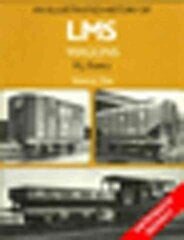 Illustrated History of LMS Wagons: Volume One, v.1 kaina ir informacija | Kelionių vadovai, aprašymai | pigu.lt