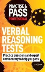 Practise & Pass Professional: Verbal Reasoning Tests: Over 500 Questions to Help You Pass Verbal Reasoning Tests цена и информация | Самоучители | pigu.lt