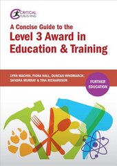 Concise Guide to the Level 3 Award in Education and Training kaina ir informacija | Socialinių mokslų knygos | pigu.lt
