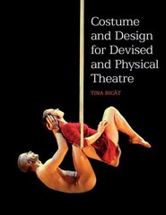 Costume and Design for Devised and Physical Theatre цена и информация | Книги об искусстве | pigu.lt