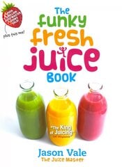 Funky Fresh Juice Book kaina ir informacija | Saviugdos knygos | pigu.lt