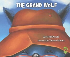 Grand Wolf: Helping Children Deal with Change, Loss and Grief цена и информация | Книги для малышей | pigu.lt