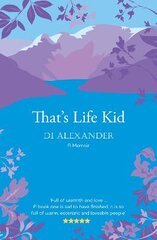 That's Life Kid: the 'warm, eccentric and loveable' tale of a Lancashire childhood kaina ir informacija | Biografijos, autobiografijos, memuarai | pigu.lt