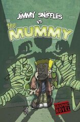 Jimmy Sniffles vs the Mummy kaina ir informacija | Knygos paaugliams ir jaunimui | pigu.lt