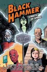 Black Hammer: Streets Of Spiral: Jeff Lemire kaina ir informacija | Fantastinės, mistinės knygos | pigu.lt