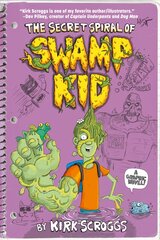 Secret Spiral of Swamp Kid цена и информация | Книги для подростков  | pigu.lt