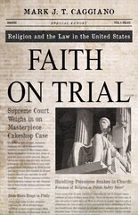 Faith on Trial: Religion and the Law in the United States цена и информация | Духовная литература | pigu.lt