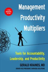 Management Productivity Multipliers: Tools for Accountability, Leadership, and Productivity kaina ir informacija | Ekonomikos knygos | pigu.lt