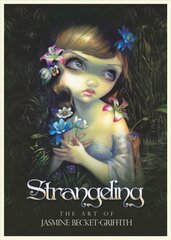 Strangeling: The Art of Jasmine Becket-Griffith цена и информация | Книги об искусстве | pigu.lt