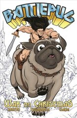 Battlepug Volume 1: War on Christmas kaina ir informacija | Fantastinės, mistinės knygos | pigu.lt