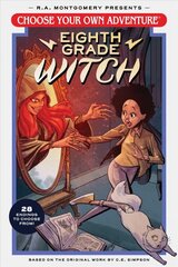 Choose Your Own Adventure Eighth Grade Witch цена и информация | Книги для подростков и молодежи | pigu.lt