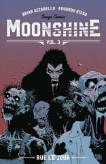 Moonshine Volume 3: Rue Le Jour kaina ir informacija | Fantastinės, mistinės knygos | pigu.lt