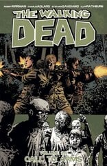 Walking Dead Volume 26: Call To Arms: Call To Arms, Volume 26 kaina ir informacija | Fantastinės, mistinės knygos | pigu.lt