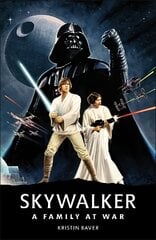 Star Wars Skywalker - A Family At War цена и информация | Фантастика, фэнтези | pigu.lt