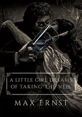 Little Girl Dreams of Taking the Veil цена и информация | Книги об искусстве | pigu.lt