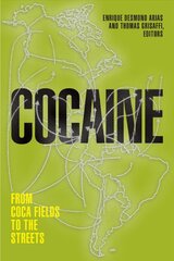 Cocaine: From Coca Fields to the Streets kaina ir informacija | Istorinės knygos | pigu.lt