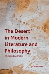 Desert in Modern Literature and Philosophy: Wasteland Aesthetics цена и информация | Исторические книги | pigu.lt