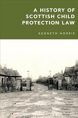 History of Scottish Child Protection Law kaina ir informacija | Socialinių mokslų knygos | pigu.lt