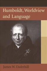 Humboldt, Worldview and Language цена и информация | Пособия по изучению иностранных языков | pigu.lt