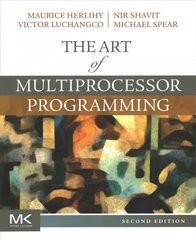 Art of Multiprocessor Programming 2nd edition kaina ir informacija | Ekonomikos knygos | pigu.lt