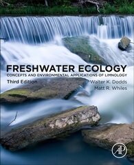 Freshwater Ecology: Concepts and Environmental Applications of Limnology 3rd edition kaina ir informacija | Socialinių mokslų knygos | pigu.lt