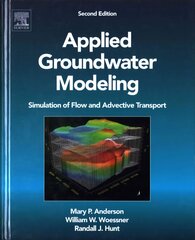 Applied Groundwater Modeling: Simulation of Flow and Advective Transport 2nd edition kaina ir informacija | Socialinių mokslų knygos | pigu.lt