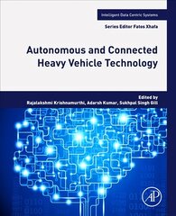 Autonomous and Connected Heavy Vehicle Technology kaina ir informacija | Socialinių mokslų knygos | pigu.lt