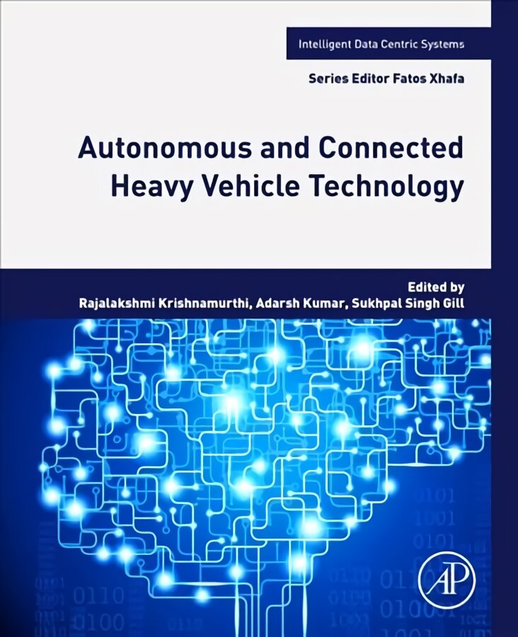 Autonomous and Connected Heavy Vehicle Technology цена и информация | Socialinių mokslų knygos | pigu.lt