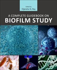 Complete Guidebook on Biofilm Study kaina ir informacija | Ekonomikos knygos | pigu.lt