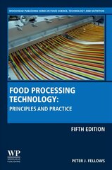 Food Processing Technology: Principles and Practice 5th edition цена и информация | Книги по социальным наукам | pigu.lt