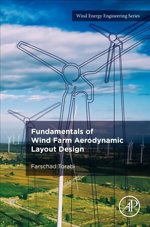 Fundamentals of Wind Farm Aerodynamic Layout Design kaina ir informacija | Socialinių mokslų knygos | pigu.lt