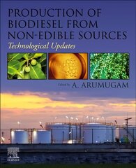 Production of Biodiesel from Non-Edible Sources: Technological Updates цена и информация | Книги по социальным наукам | pigu.lt