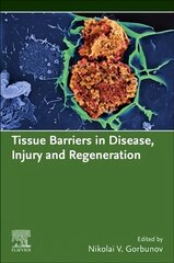 Tissue Barriers in Disease, Injury and Regeneration цена и информация | Книги по экономике | pigu.lt