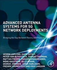 Advanced Antenna Systems for 5G Network Deployments: Bridging the Gap Between Theory and Practice цена и информация | Книги по социальным наукам | pigu.lt