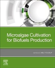 Microalgae Cultivation for Biofuels Production цена и информация | Книги по социальным наукам | pigu.lt