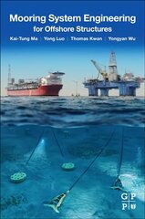 Mooring System Engineering for Offshore Structures цена и информация | Книги по социальным наукам | pigu.lt