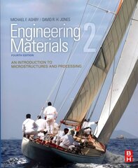 Engineering Materials 2: An Introduction to Microstructures and Processing 4th edition, No. 2 kaina ir informacija | Socialinių mokslų knygos | pigu.lt