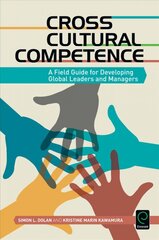 Cross Cultural Competence: A Field Guide for Developing Global Leaders and Managers kaina ir informacija | Ekonomikos knygos | pigu.lt