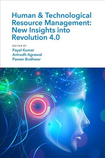 Human & Technological Resource Management (HTRM): New Insights into Revolution 4.0 kaina ir informacija | Ekonomikos knygos | pigu.lt