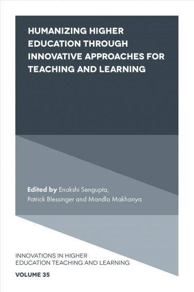 Humanizing Higher Education through Innovative Approaches for Teaching and Learning kaina ir informacija | Socialinių mokslų knygos | pigu.lt