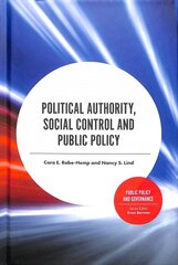 Political Authority, Social Control and Public Policy цена и информация | Книги по социальным наукам | pigu.lt