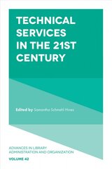 Technical Services in the 21st Century kaina ir informacija | Enciklopedijos ir žinynai | pigu.lt