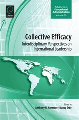 Collective Efficacy: Interdisciplinary Perspectives on International Leadership цена и информация | Книги по социальным наукам | pigu.lt